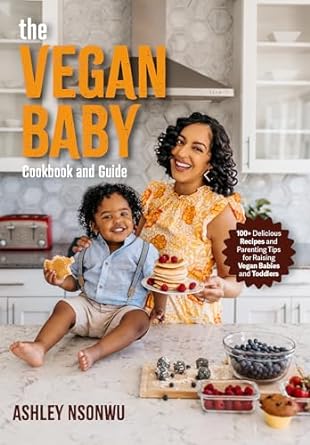 The Vegan Baby Cookbook and Guide - MPHOnline.com