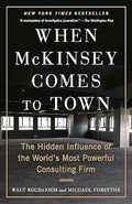 When McKinsey Comes to Town: The Hidden Influence of the World's Most Powerful Consulting Firm - MPHOnline.com