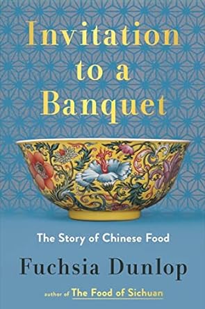 Invitation to a Banquet: The Story of Chinese Food - MPHOnline.com