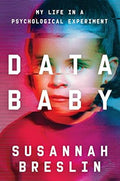 Data Baby: My Life in a Psychological Experiment - MPHOnline.com