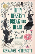 Fifty Beasts to Break Your Heart - MPHOnline.com