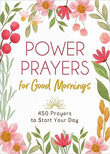 Power Prayers for Good Mornings - MPHOnline.com