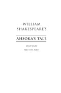 Ahsoka's Tale (William Shakespeare's Star Wars) - MPHOnline.com