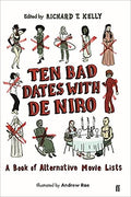 Ten Bad Dates with De Niro : A Book of Alternative Movie Lists - MPHOnline.com