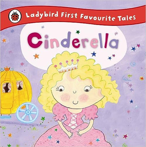 Cinderella: Ladybird First Favourite Tales - MPHOnline.com