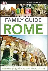 DK Eyewitness Family Guide Rome - MPHOnline.com