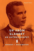 Up From Slavery: An Autobiography (Signature Classics) - MPHOnline.com