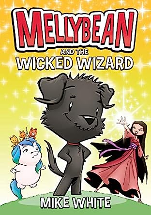 Mellybean #02: Mellybean and The Wicked Wizard - MPHOnline.com