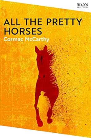 All the Pretty Horses (Picador Collection, 23) - MPHOnline.com