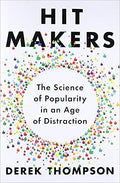 Hit Makers: The Science of Popularity in an Age of Distraction - MPHOnline.com