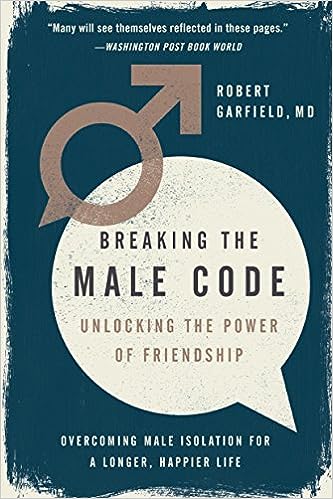 Breaking the Male Code: Unlocking the Power of Friendship - MPHOnline.com