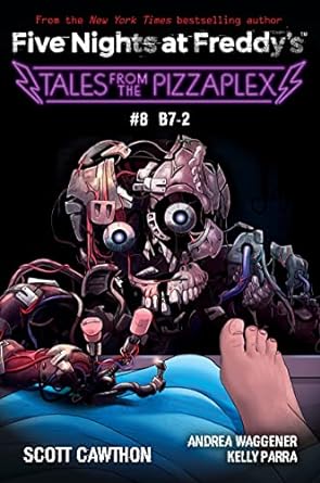 Tales from the Pizzaplex #8: B7-2: An AFK Book (Five Nights at Freddy's) - MPHOnline.com
