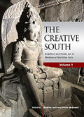 The Creative South: Buddhist and Hindu Art in Mediaeval Maritime Asia, Vol. 1 - MPHOnline.com