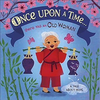 Once Upon A Time... there was an Old Woman (A Tale About Hope) - MPHOnline.com