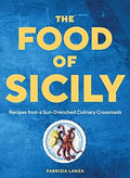 The Food of Sicily: Recipes from a Sun-Drenched Culinary Crossroads - MPHOnline.com