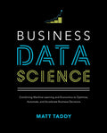 Business Data Science: Combining Machine Learning And Econom - MPHOnline.com