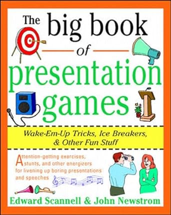 The Big Book of Presentation Games: Wake-Em-Up Tricks, Icebreakers, & Other Fun Stuff - MPHOnline.com