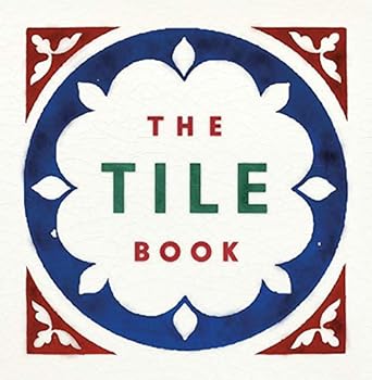The Tile Book: History • Pattern • Design - MPHOnline.com