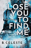 Lose You to Find Me (Lindon U, 3) - MPHOnline.com