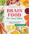 Brain Food for Your Baby: An Organic Baby Food Cookbook and Nutrition Guide for Gut Health - MPHOnline.com