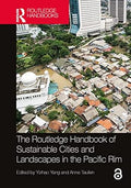 The Routledge Handbook of Sustainable Cities and Landscape in the Pacific Rim - MPHOnline.com