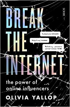 Break The Internet: Power Of Influencers - MPHOnline.com