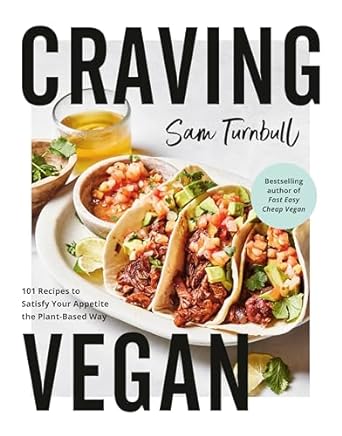 Craving Vegan: 101 Recipes to Satisfy Your Appetite the Plant-Based Way - MPHOnline.com