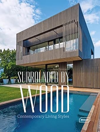 Surrounded by Wood: Contemporary Living Styles - MPHOnline.com