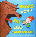 Bears Don`T Eat Egg Sandwiches - MPHOnline.com