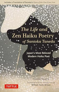 The Life and Zen Haiku Poetry of Santoka Taneda: Japan's Most Beloved Modern Haiku Poet - MPHOnline.com