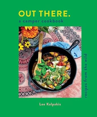 Out There: A Camper Cookbook - Recipes from the Wild - MPHOnline.com