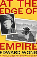 At the Edge of Empire: A Family's Reckoning with China - MPHOnline.com