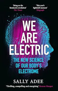 We Are Electric: The New Science of Our Body’s Electrome - MPHOnline.com