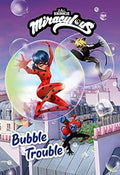 Miraculous #02: Bubble Trouble - MPHOnline.com