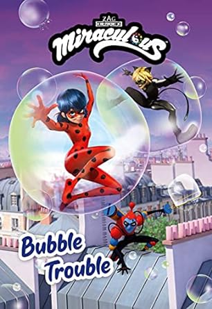 Miraculous #02: Bubble Trouble - MPHOnline.com