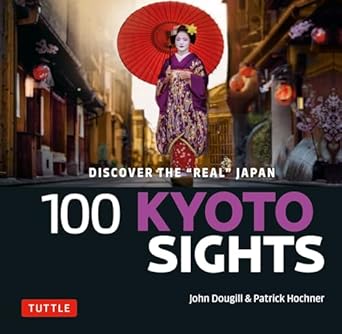 100 Kyoto Sights: Discover the Real Japan - MPHOnline.com