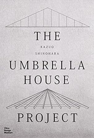 Kazuo Shinohara: The Umbrella House Project - MPHOnline.com