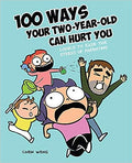 100 Ways Your Two-Year-Old Can Hurt You : Comics to Ease the Stress of Parenting - MPHOnline.com