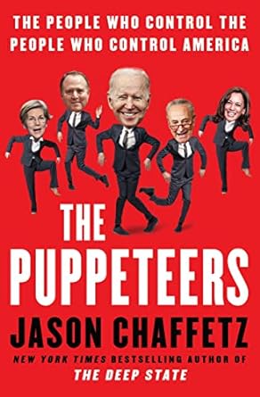 The Puppeteers: The People Who Control the People Who Control America - MPHOnline.com