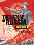 The History of Russia in Colour: From the Rus' people to President Putin - MPHOnline.com