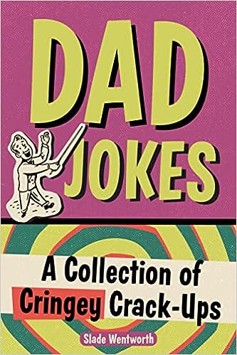 Dad Jokes: A Collection of Cringey Crack-Ups - MPHOnline.com