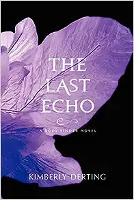 The Last Echo (A Body Finder Novel) - MPHOnline.com