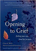 Opening to Grief : Finding Your Way from Loss to Peace - MPHOnline.com