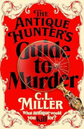 The Antique Hunter's Guide To Murder  (The Antique Hunters, 1) - MPHOnline.com