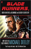 Blade Runners, Deer Hunters & Blowing the Bloody Doors Off : My Life in Cult Movies - MPHOnline.com