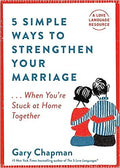 5 Simple Ways to Strengthen Your Marriage: ...When You're Stuck at Home Together - MPHOnline.com