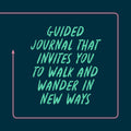 Walk & Wonder: A Journal to Spark Curiosity with Every Step - MPHOnline.com