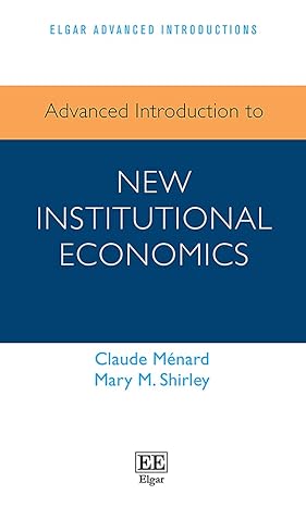 Advanced Introduction to New Institutional Economics - MPHOnline.com