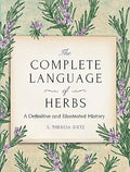 The Complete Language of Herbs: A Definitive and Illustrated History - Pocket Edition - MPHOnline.com