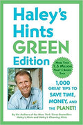 Haley's Hints Green Edition: 1000 Great Tips to Save Time, Money, and the Planet! - MPHOnline.com